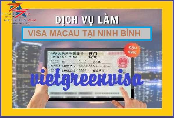 Dịch vụ xin visa Macao tại Ninh Bình nhanh
