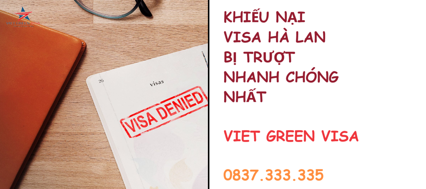 Dịch vụ khiếu nại visa Hà Lan bị từ chối tại Hà Nội, Hồ Chí Minh