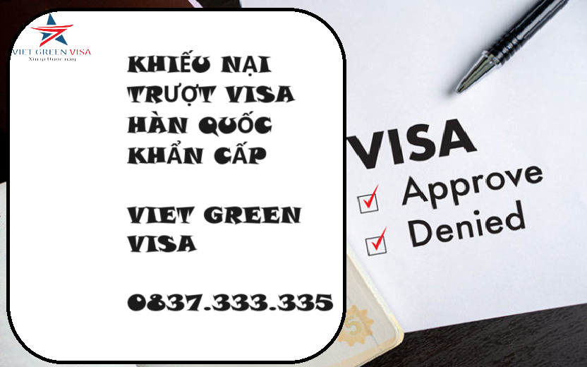 Dịch vụ khiếu nại trượt visa Hàn Quốc khẩn cấp 