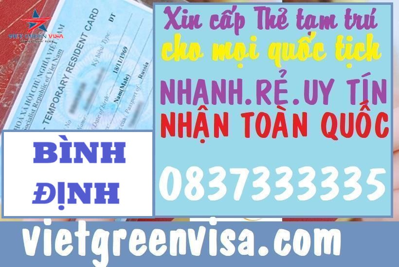 Dịch vụ làm thẻ tạm trú cho người nước ngoài tại Bình Định