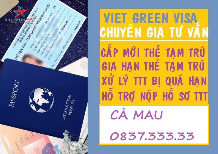 Dịch vụ làm thẻ tạm trú cho người nước ngoài ở Cà Mau