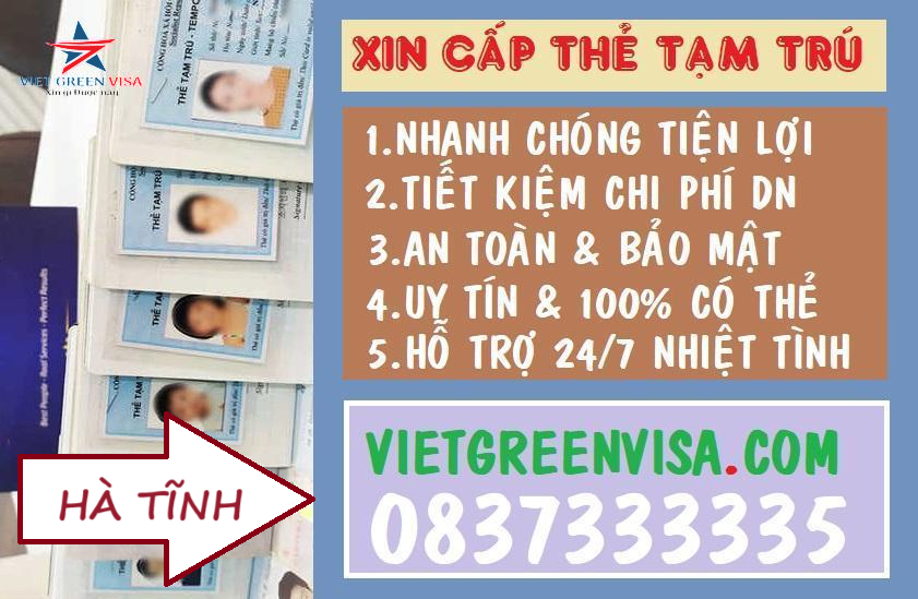Dịch vụ làm thẻ tạm trú cho người nước ngoài tại Hà Tĩnh