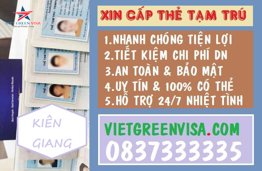 Dịch vụ làm thẻ tạm trú cho người nước ngoài tại Kiên Giang