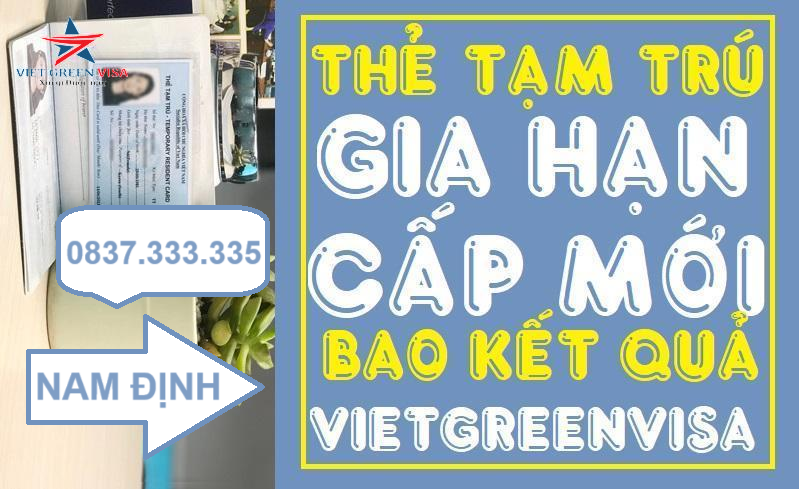 Dịch vụ làm thẻ tạm trú cho người nước ngoài ở Nam Định