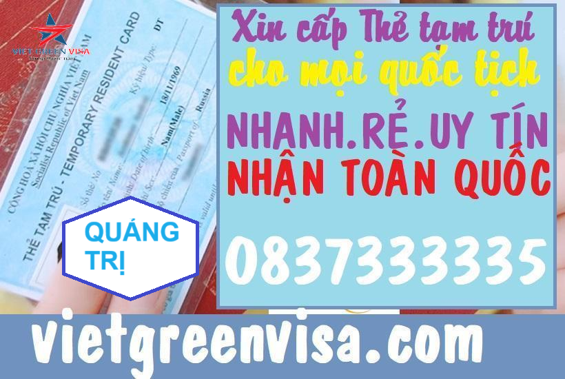 Dịch vụ làm thẻ cư trú cho người nước ngoài tại Quảng Trị