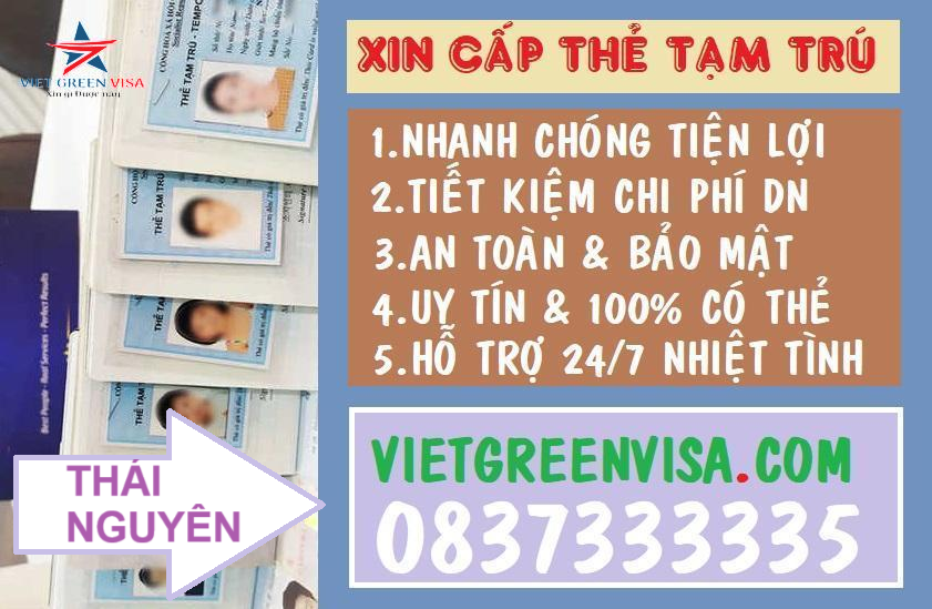 Dịch vụ làm thẻ tạm trú cho người nước ngoài tại Thái Nguyên