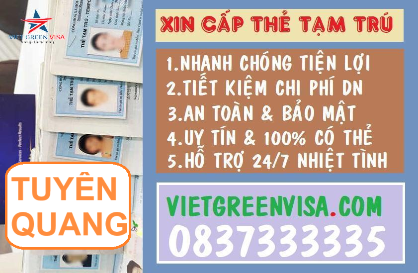 Dịch vụ làm thẻ tạm trú cho người nước ngoài tại Tuyên Quang