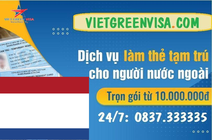 Dịch vụ làm thẻ tạm trú cho người Hà Lan ở Việt Nam