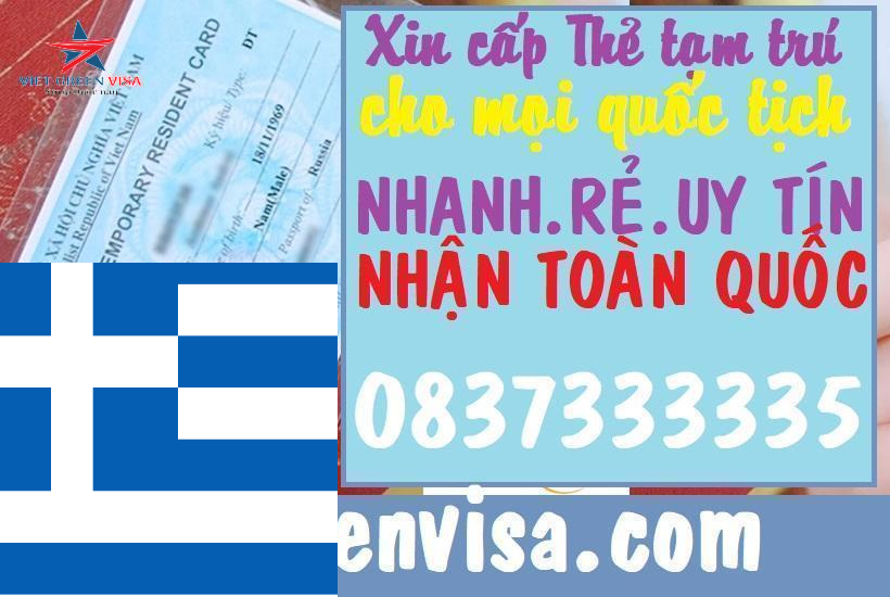 Dịch vụ làm thẻ tạm trú cho người Hy Lạp ở Việt Nam