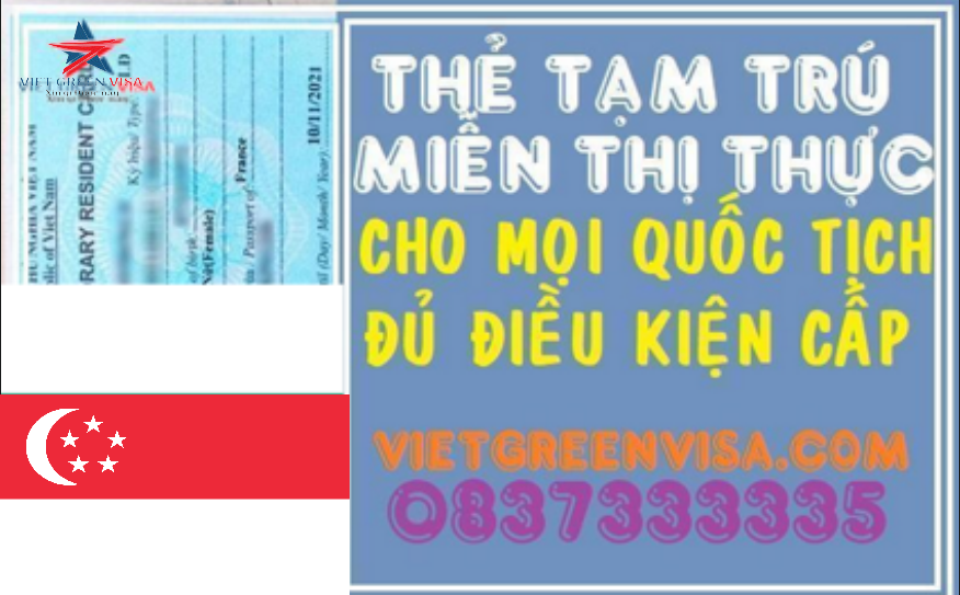 Dịch vụ làm thẻ tạm trú cho người Singapore tại Việt Nam