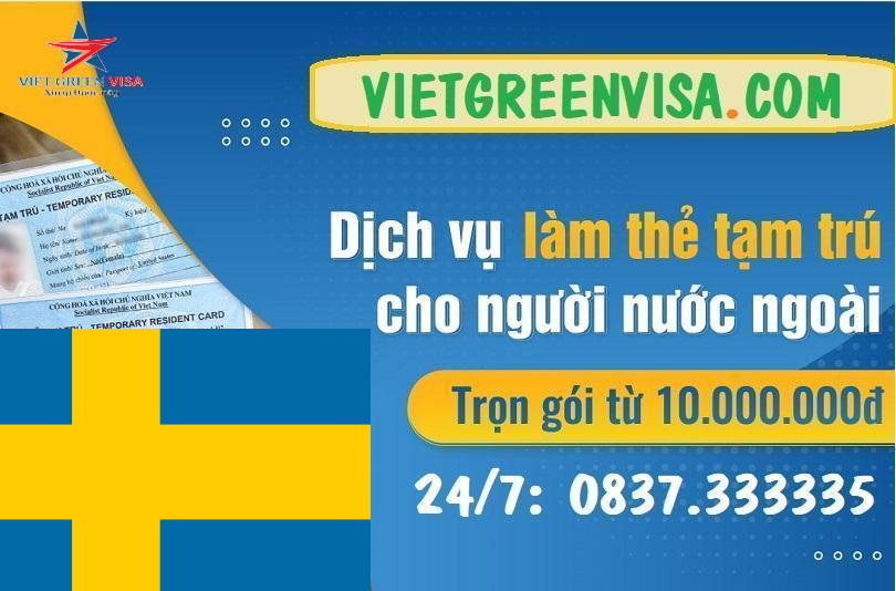 Dịch vụ làm thẻ tạm trú cho người Thụy Điển tại Việt Nam