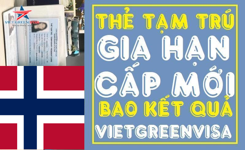 Dịch vụ làm thẻ tạm trú cho người Na Uy ở Việt Nam