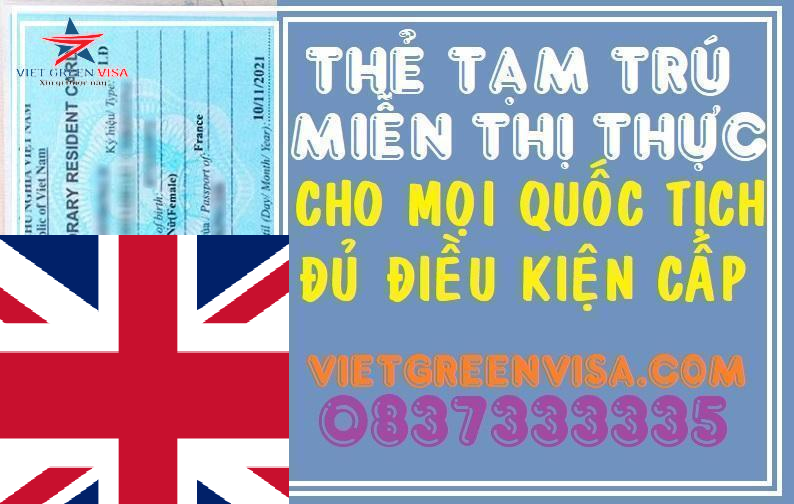 Dịch vụ làm thẻ tạm trú cho người Anh tại Viêt Nam