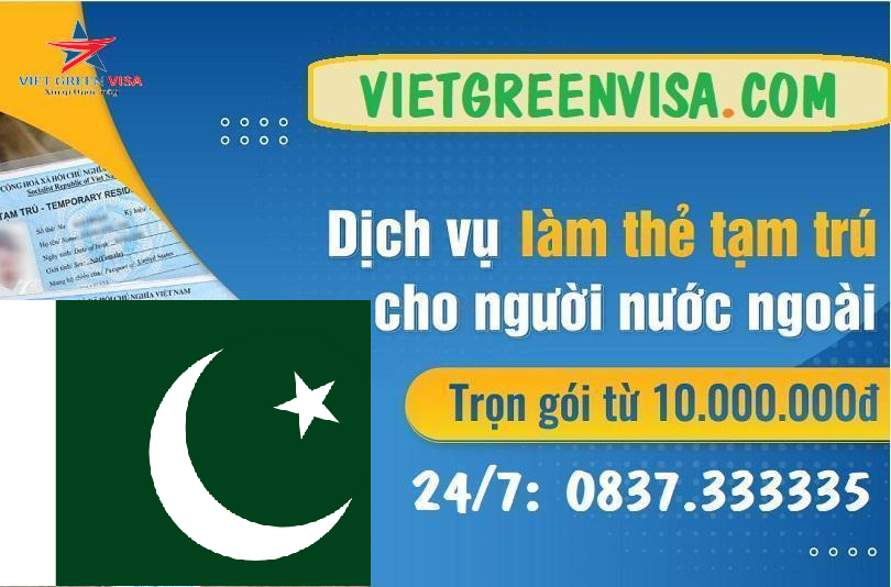 Dịch vụ làm thẻ tạm trú cho người Pakistan ở Việt Nam