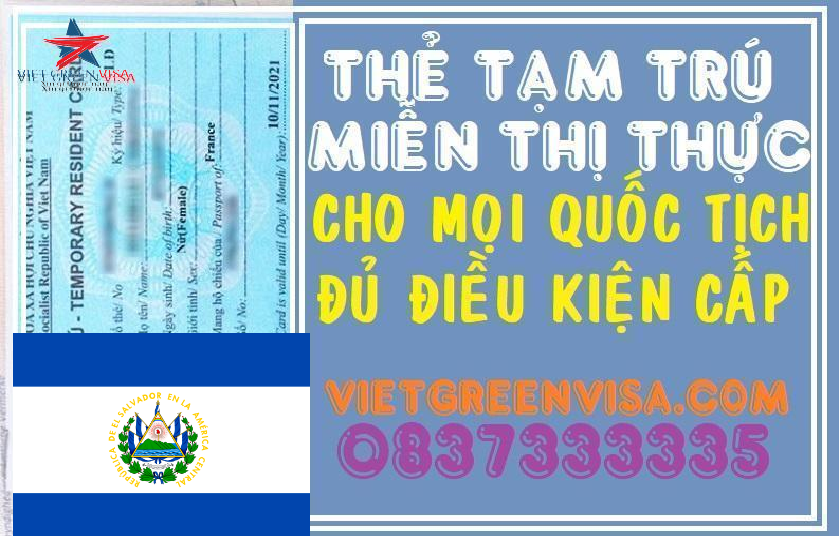 Dịch vụ làm thẻ tạm trú cho người nước El Salvador tại Việt Nam