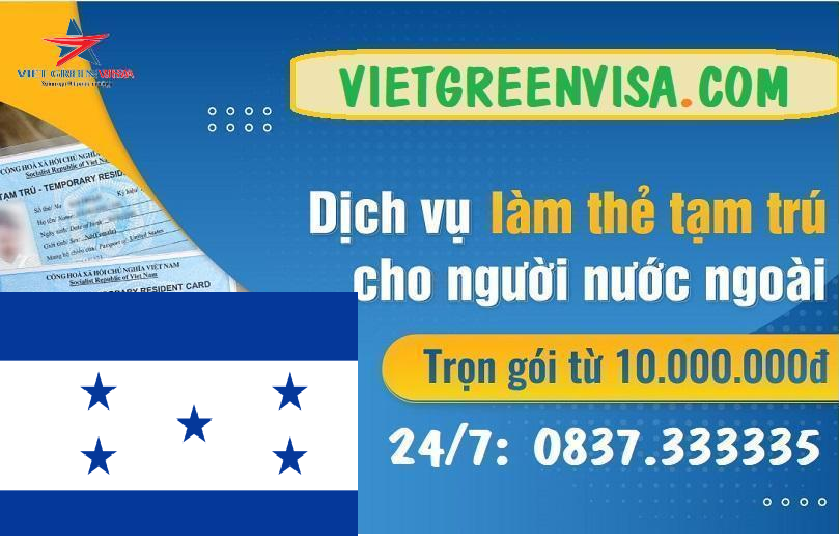 Dịch vụ làm thẻ tạm trú cho người Honduras tại Việt Nam