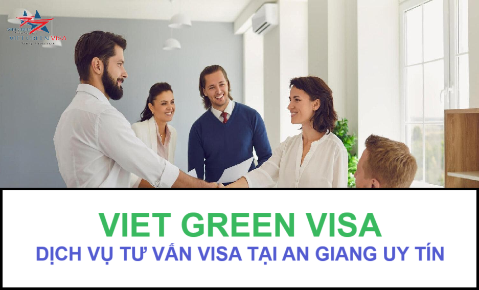 Dịch vụ làm visa tại An Giang chuyên nghiệp