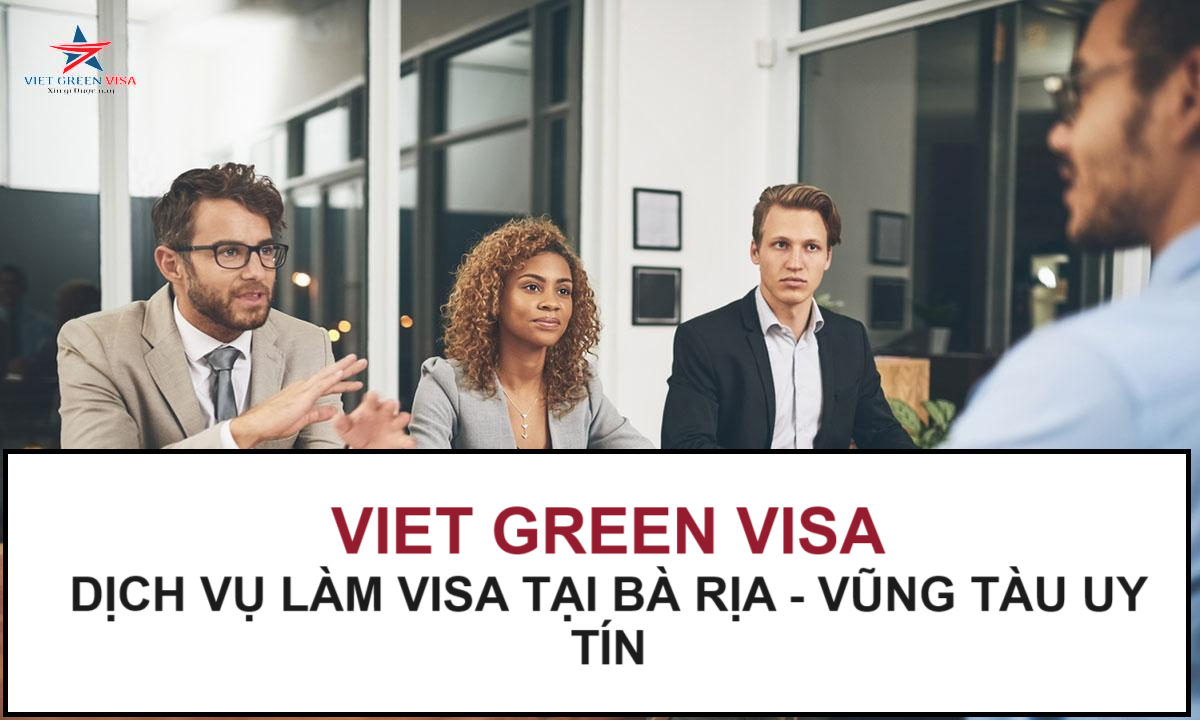 Dịch vụ làm visa tại Bà Rịa - Vũng Tàu chuyên nghiệp