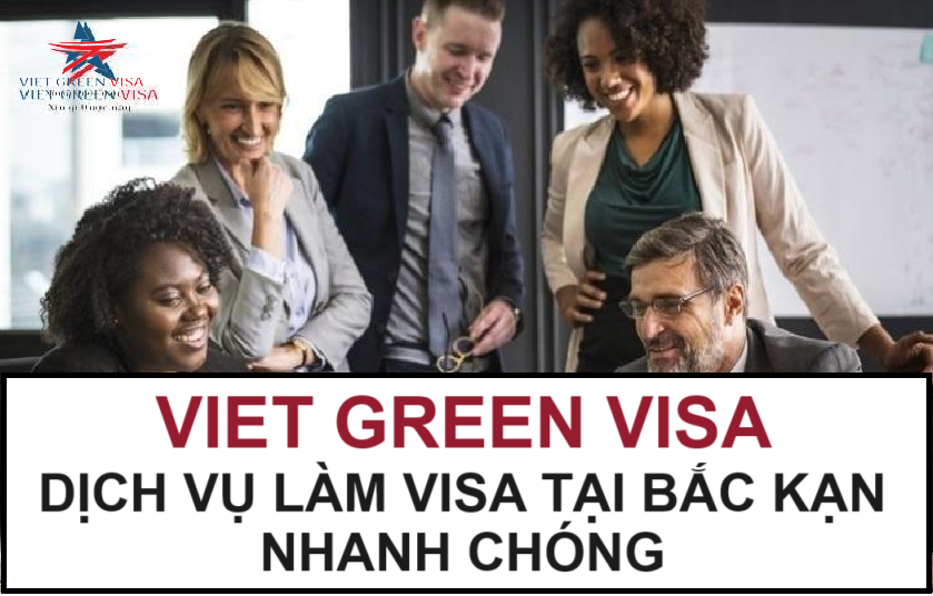 Dịch vụ làm visa tại Bắc Kạn uy tín