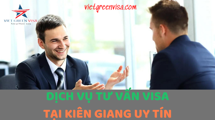 Dịch vụ làm visa tại Kiên Giang chất lượng