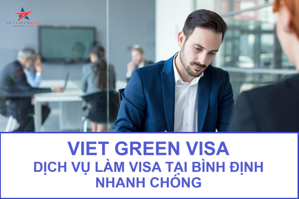 Dịch vụ làm visa tại Bình Định uy tín