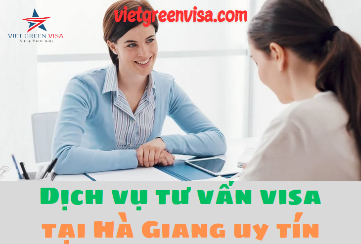 Dịch vụ làm visa tại Hà Giang nhanh chóng