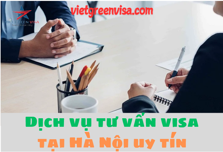 Dịch vụ visa tại Hà Nội nhanh chóng uy tín chất lượng