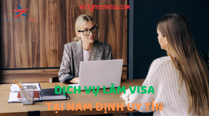 Dịch vụ visa tại Nam Định nhanh chóng uy tín chất lượng