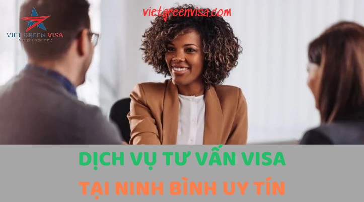 Dịch vụ visa tại Ninh Bình nhanh chóng uy tín chất lượng