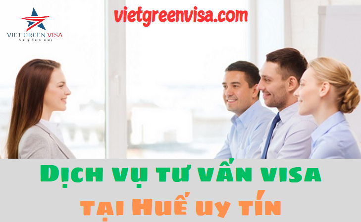 Công ty dịch vụ visa hàng đầu tại Thừa Thiên Huế