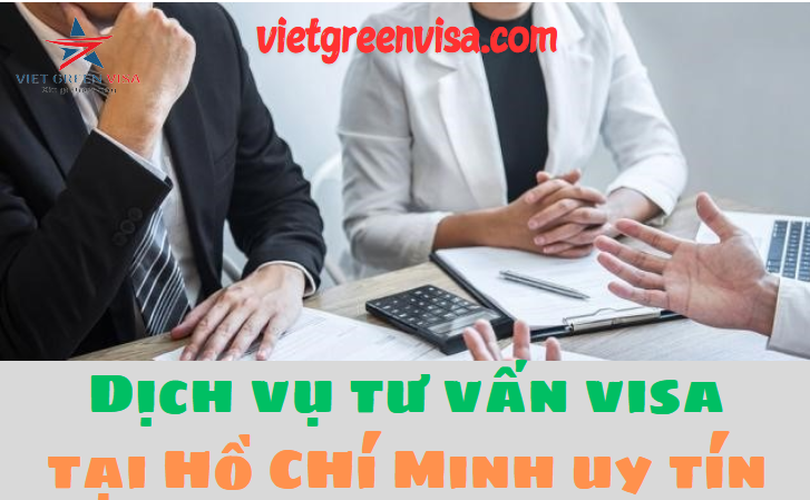 Công ty dịch vụ VIsa hàng đầu Việt Nam tại Hồ Chí Minh