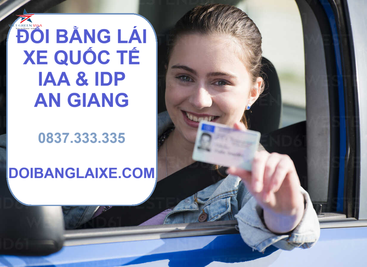 Đổi bằng lái xe quốc tế tại An Giang uy tín