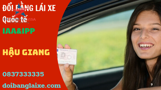 Dịch vụ đổi bằng lái xe quốc tế tại Hậu Giang