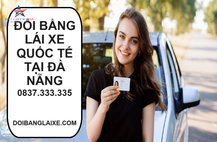 Dịch vụ đổi bằng lái xe quốc tế tại Đà Nẵng