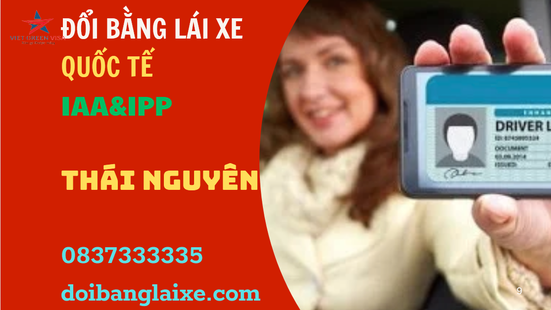 Dịch vụ đổi bằng lái xe quốc tế uy tín tại Thái Nguyên