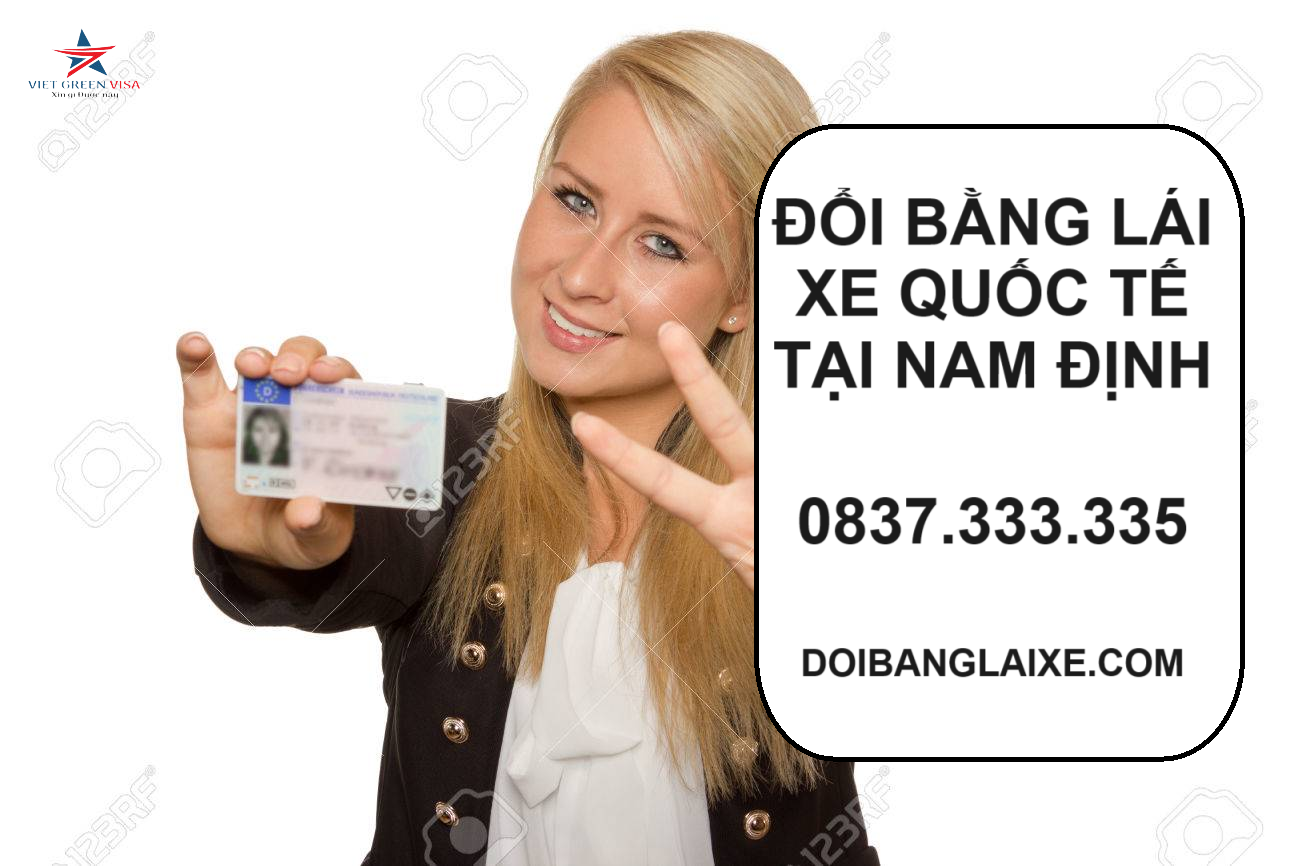 Dịch vụ đổi bằng lái xe quốc tế tại Nam Định