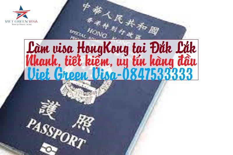 Dịch vụ làm visa Hong Kong tại Đắk Lắk cam kết thành công