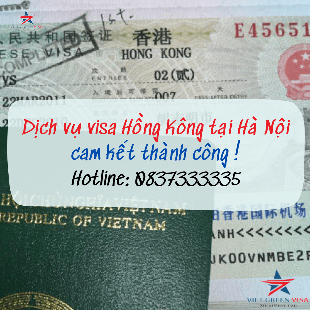 Dịch vụ visa Hồng Kông tại Hà Nội nhất định thành công