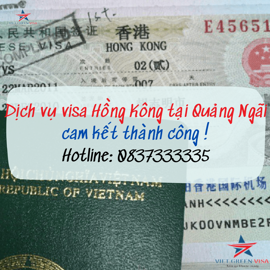 Dịch vụ làm visa Hong Kong tại Quảng Ngãi uy tín 