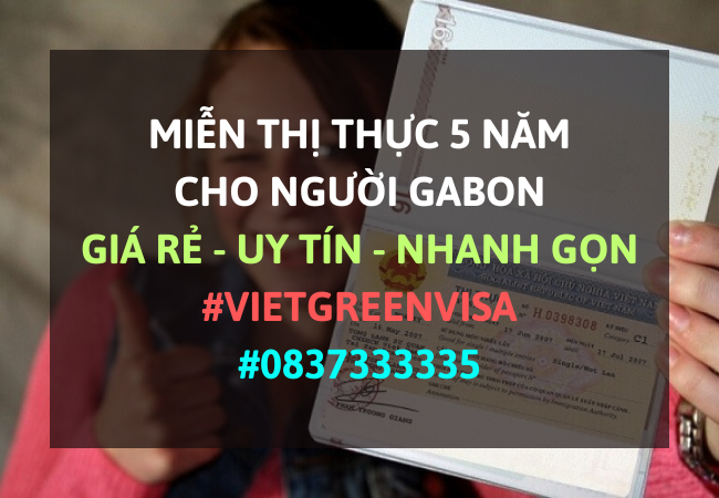 Giấy miễn thị thực, Giấy miễn thị thực cho người Gabon, Giấy miễn thị thực 5 năm cho quốc tịch Gabon, Viet Green Visa