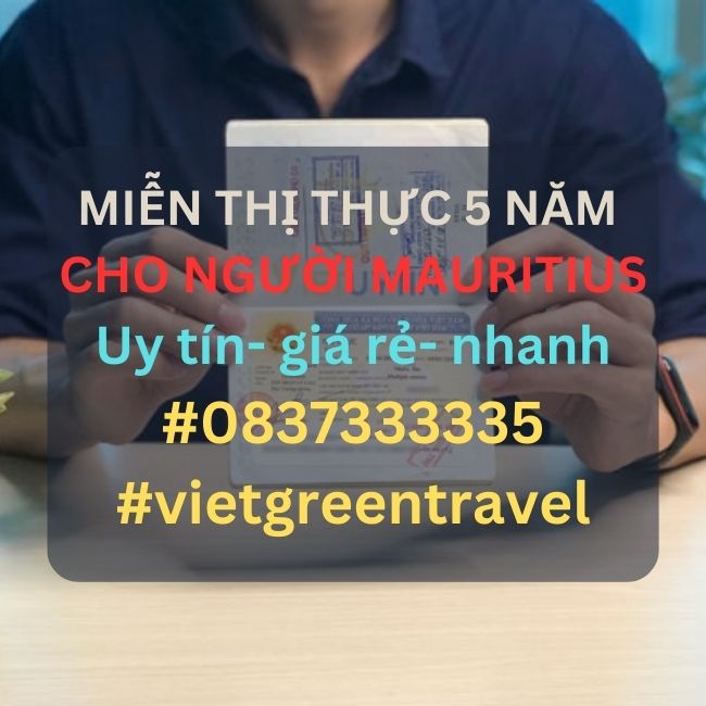 Giấy miễn thị thực, Giấy miễn thị thực cho người Mauritius, Giấy miễn thị thực 5 năm cho quốc tịch Mauritius, Viet Green Visa