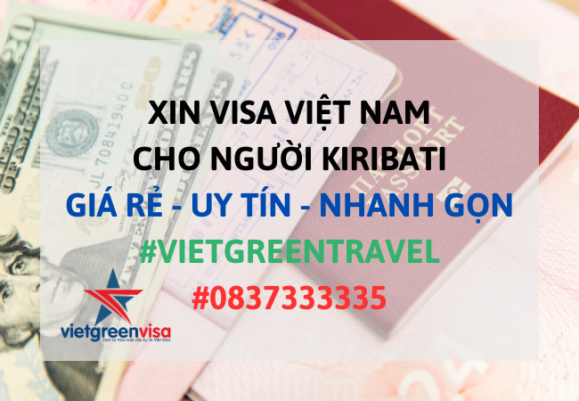 Xin visa Việt Nam cho người Kiribati, Viet Green Visa, Visa Việt Nam 