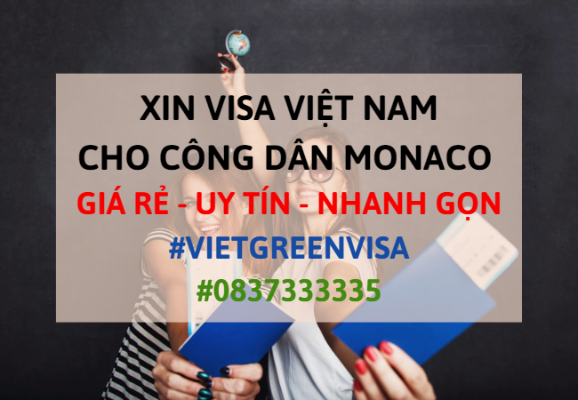 Xin visa Việt Nam cho người Monaco, Viet Green Visa, Visa Việt Nam 