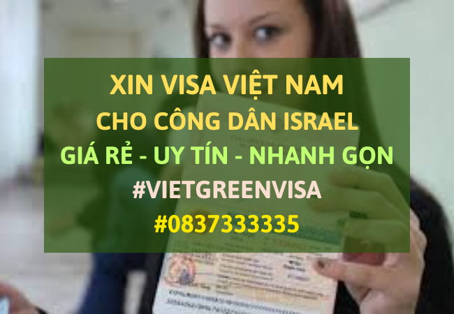 Xin visa Việt Nam cho người Israel, Viet Green Visa, Visa Việt Nam 