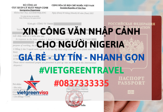 Công văn nhập cảnh Việt Nam cho người Nigeria, Xin công văn nhập cảnh Việt Nam cho quốc tịch Nigeria, Công văn nhập cảnh cho người Nigeria, Dịch vụ làm công văn nhập cảnh cho người Nigeria
