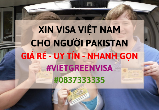 Xin visa Việt Nam cho người Pakistan, Viet Green Visa, Visa Việt Nam 