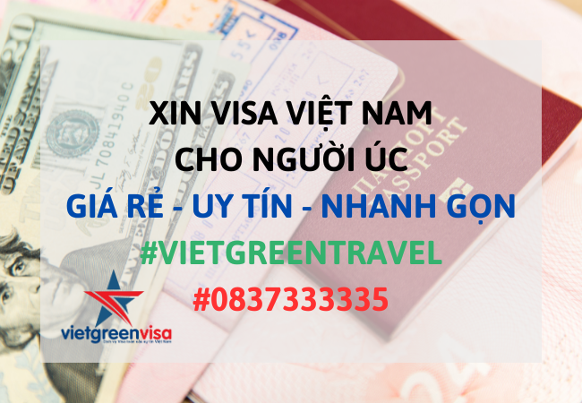 Xin visa Việt Nam cho người Úc, Viet Green Visa, Visa Việt Nam 