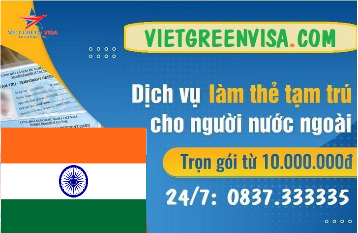 Dịch vụ làm thẻ tạm trú cho Người Ấn Độ, làm thẻ tạm trú cho công dân Ấn Độ, thẻ tạm trú cho quốc tịch Ấn Độ, Viet Green Visa